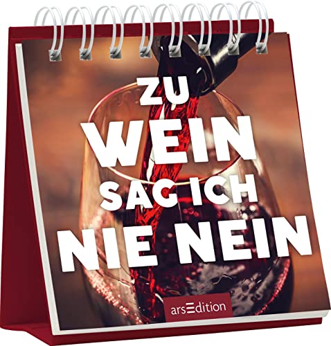 Zu Wein sag ich nie nein: Aufsteller mit witzigen Sprüchen zum Thema 'Vino, Prosecco und Dolce Vita'